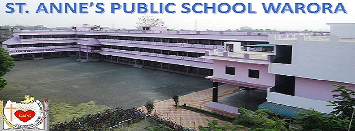 ST. ANNE'S PUBLIC SCHOOL WARORA……Devotion- Love- Service  